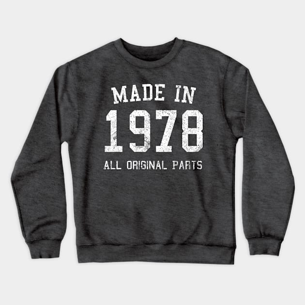 1978 Birthday Crewneck Sweatshirt by SpottydoggCreatives